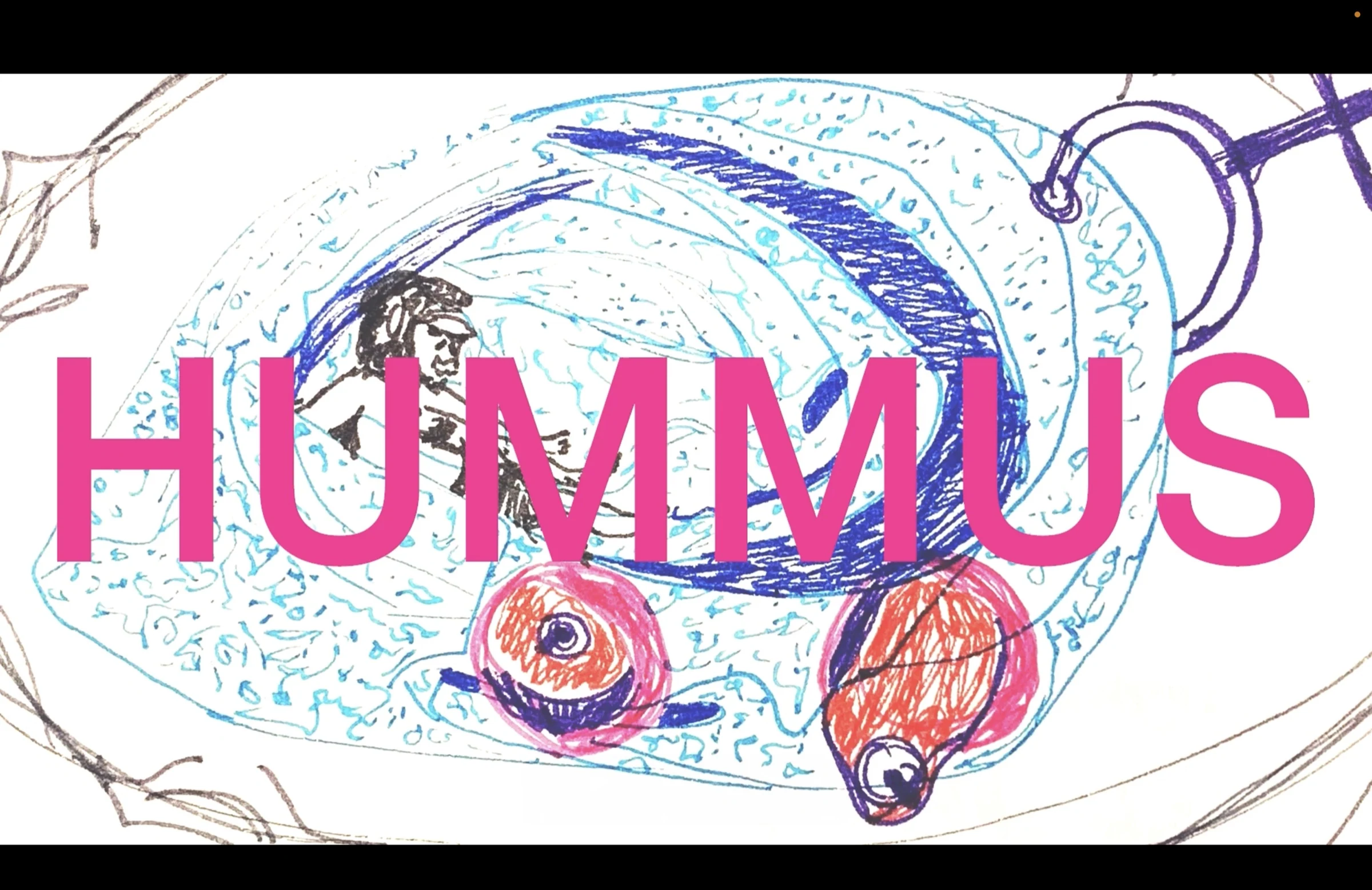 Hummus title page with pink lettering over a colourful drawing.