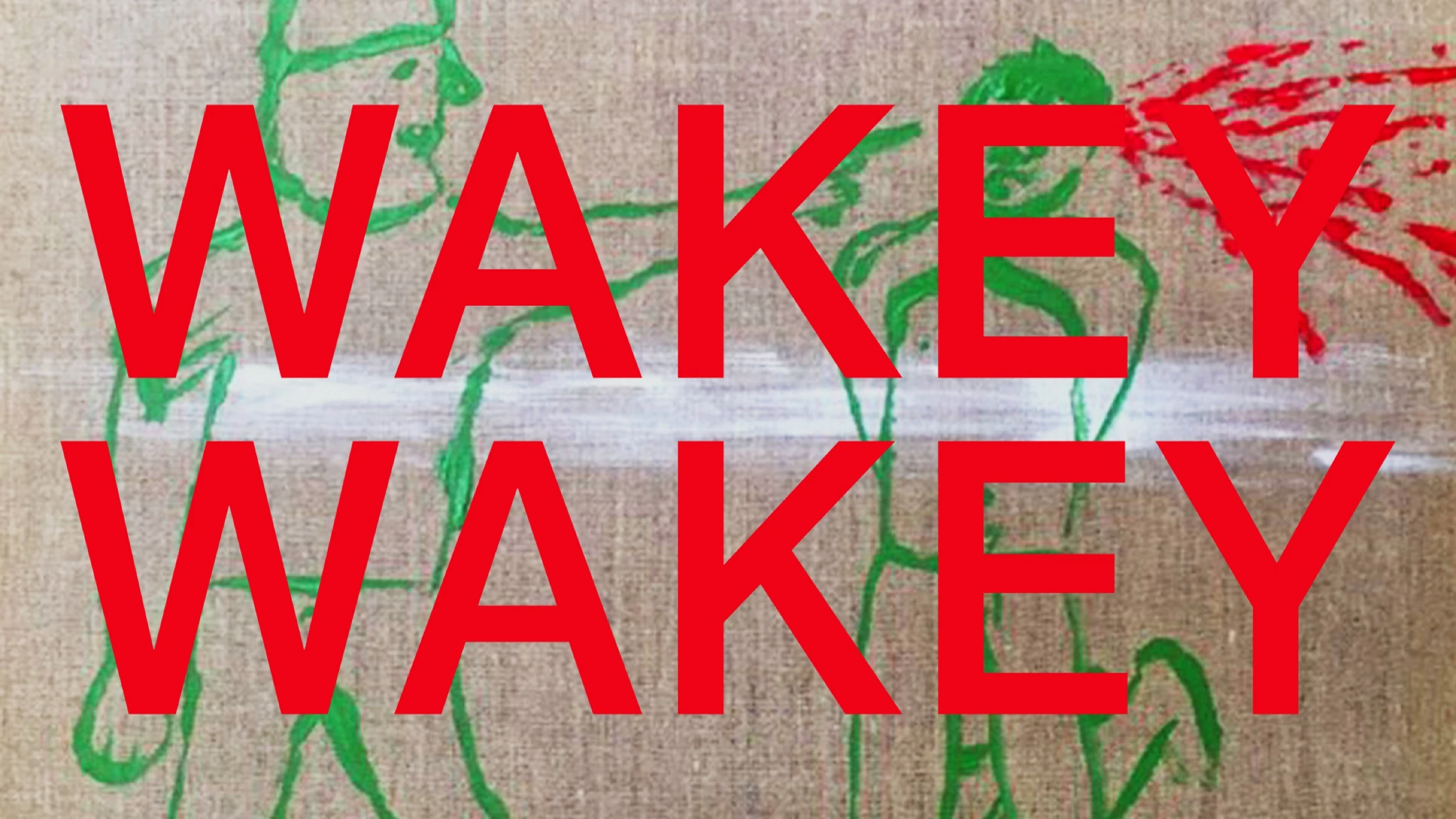 Wakey Wakey title page with red lettering over a green drawing.